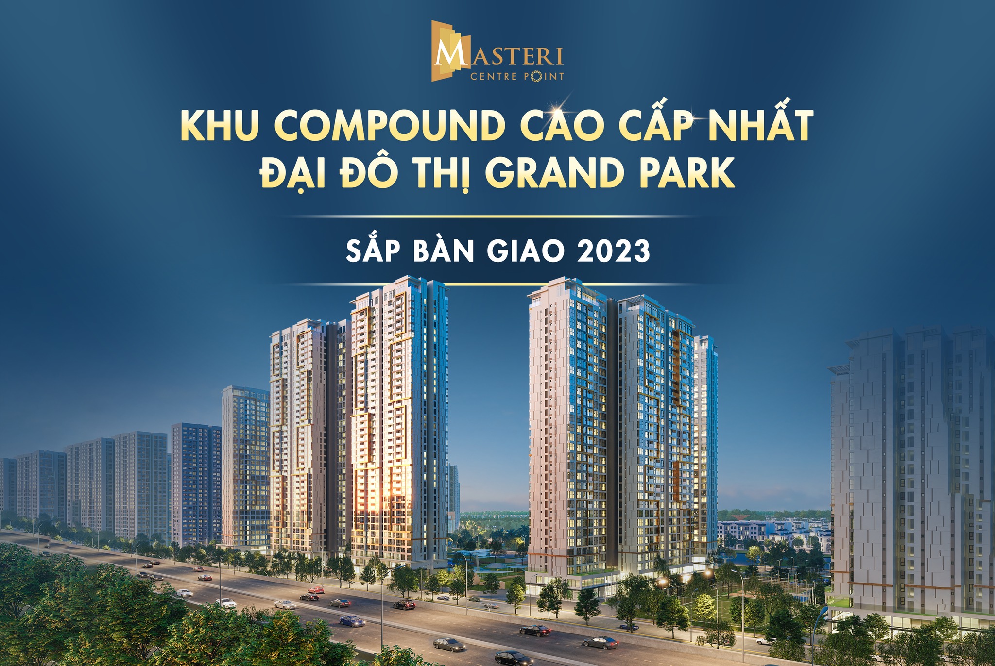 Khu căn hộ compound Masteri Centre Point cao cấp nhất đại đô thị Grand Park