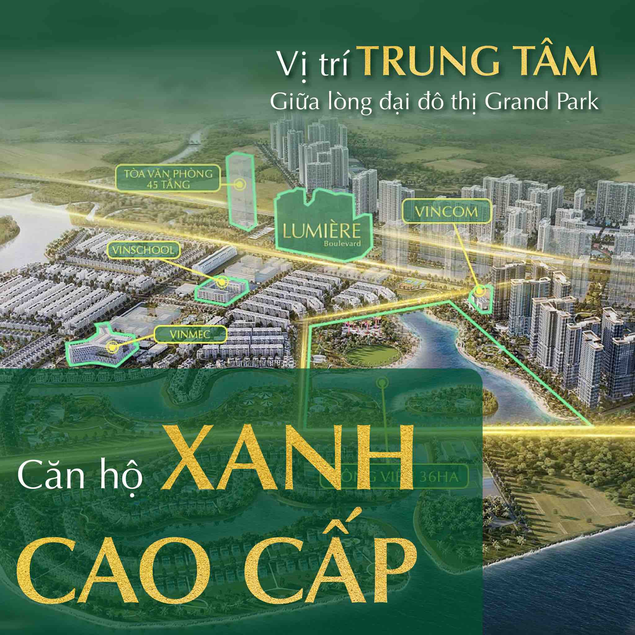 Vị trí LUMIÈRE Boulevard nổi bật giữa khu đô thị Grand Park