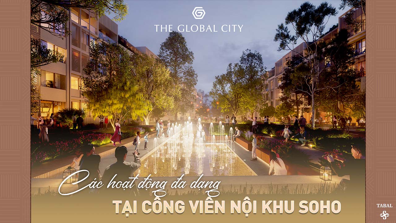 Công viên nội khu SOHO khu đô thị The Global City